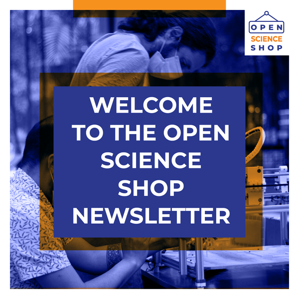 Welcome to the Open Science Shop Newsletter